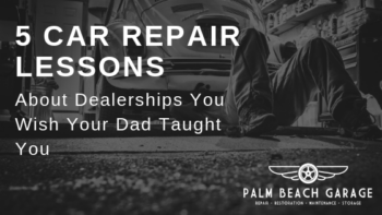 5 Car Repair Lessons About Dealerships